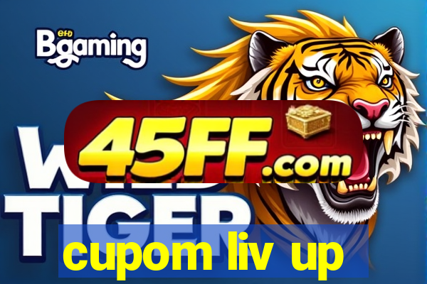 cupom liv up